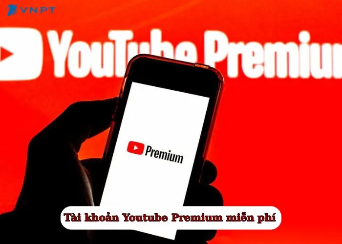 tài khoản Youtube Premium miễn phí (2)